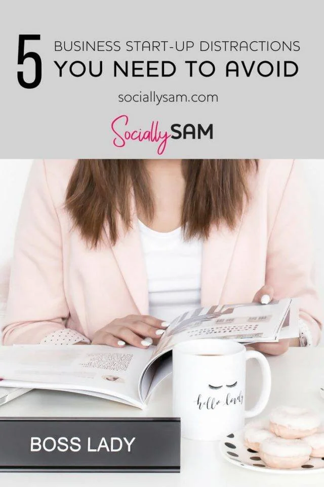 Business distractions PIN (1) Because starting a business isn't difficult enough, life decided to throw in some distractions too along the way. Here's 5 you need to avoid