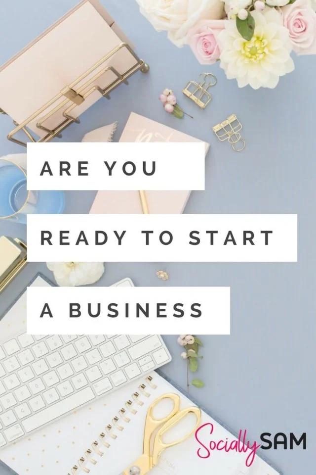Ready to start a business PIN (1) How ready are you to start a business? Are you ready for the sleepless nights, no money and super stress levels? It's like having a baby!
