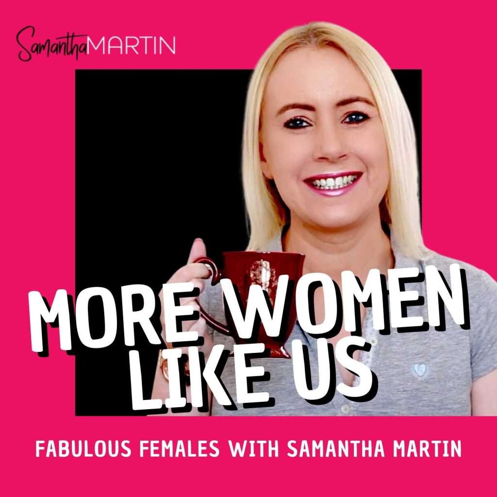 Samantha Martin Fab Over 40 Podcast