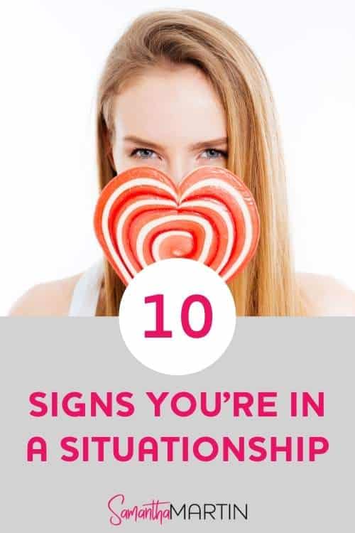 Situationship Pin A situationship is that confusing part between dating and a committed relationship. But you may not realise that you're in a situationship